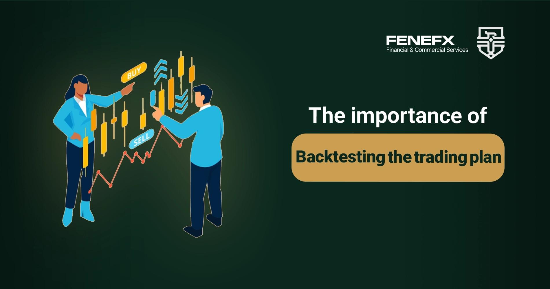 The Importance of Backtesting a Trading Plan