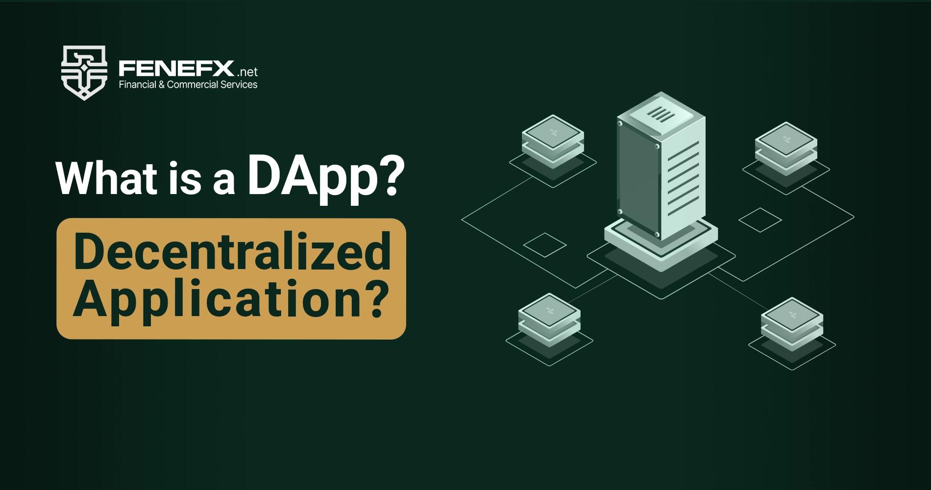 What is a Decentralized Application (DApp)?