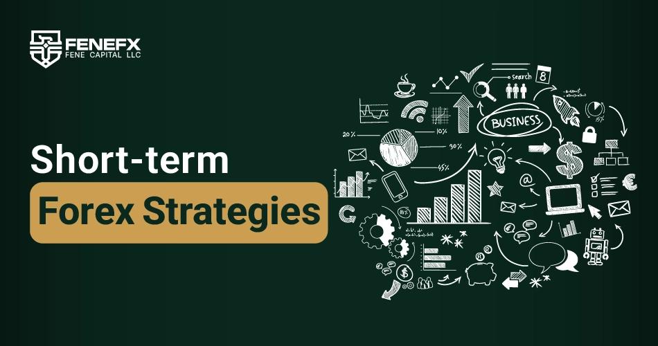 Short term Forex Strategies