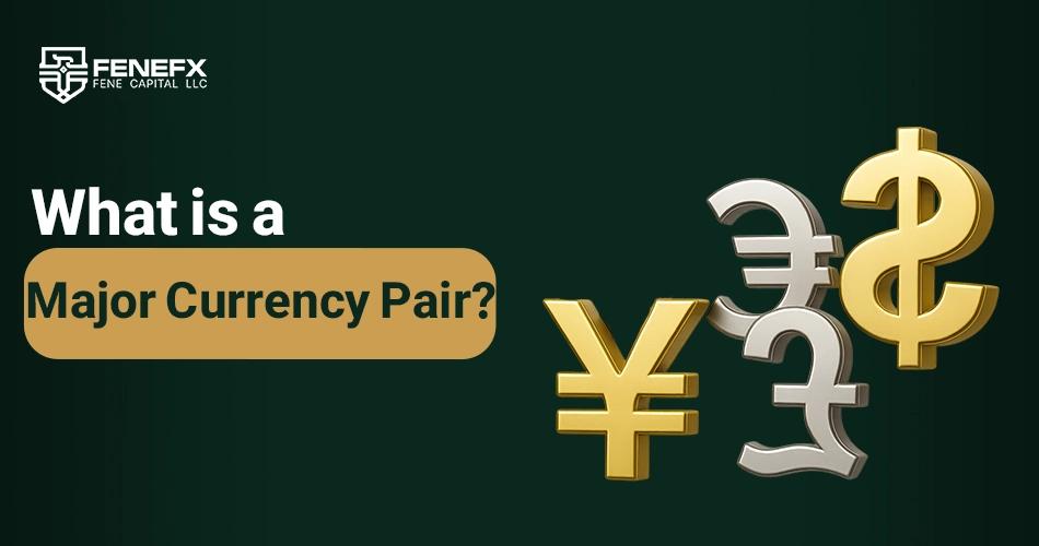 What is a Major Currency Pair?