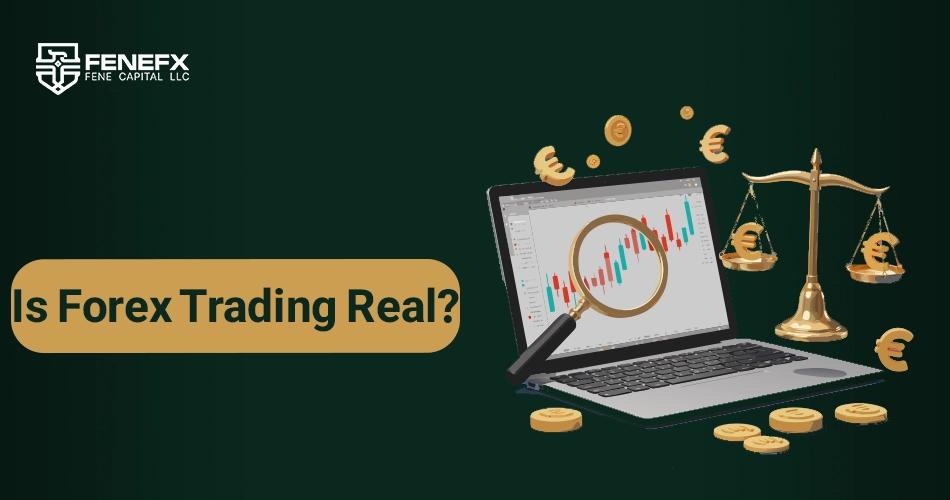 Is Forex Trading Real?