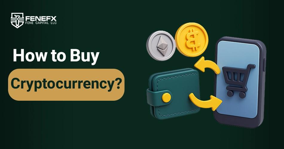How to Buy Cryptocurrency?