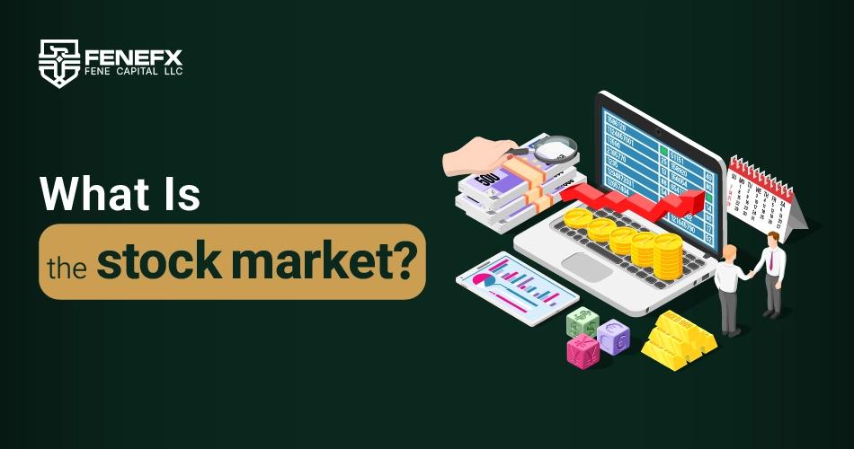 What is the Stock Exchange?