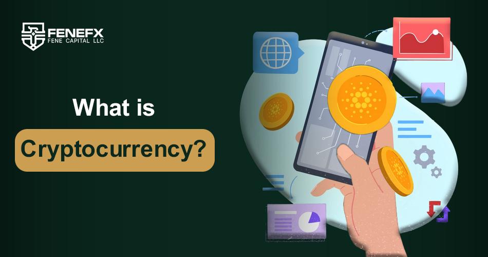 What Is Cryptocurrency?