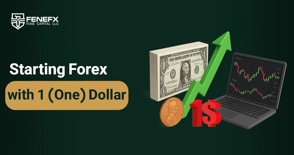 Starting Forex with 1 (One) Dollar