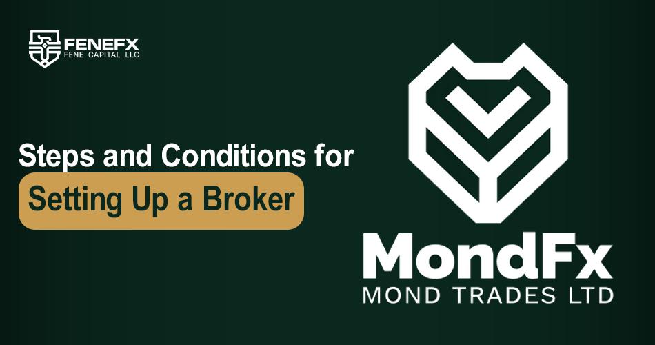 Steps and Conditions for Setting Up a Broker