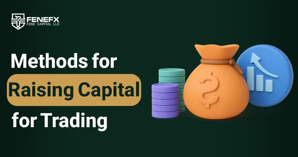 Methods for Raising Capital for Trading