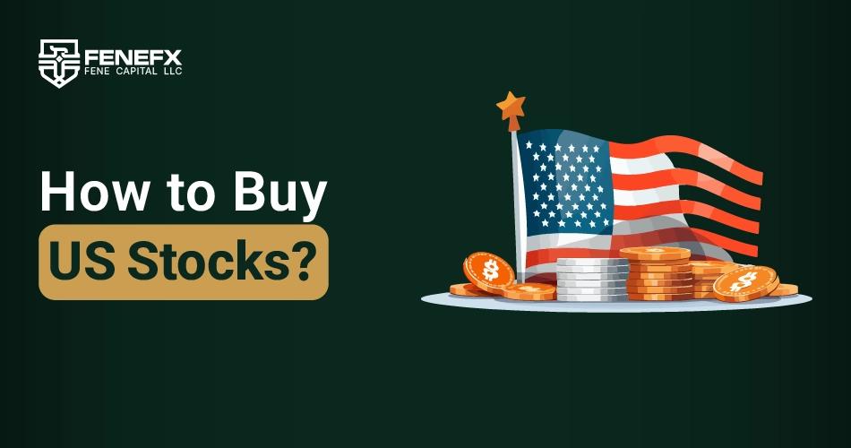 How to Buy U.S Stocks
