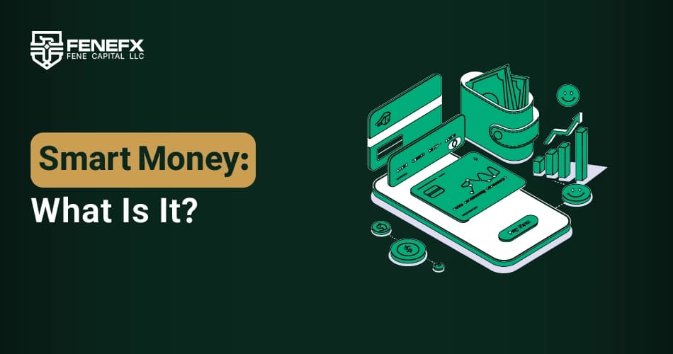 What is Smart Money?