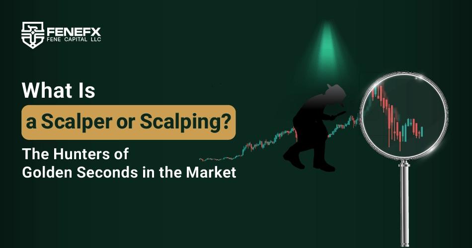 What is a scalper or scalping? Hunters of golden seconds in the market