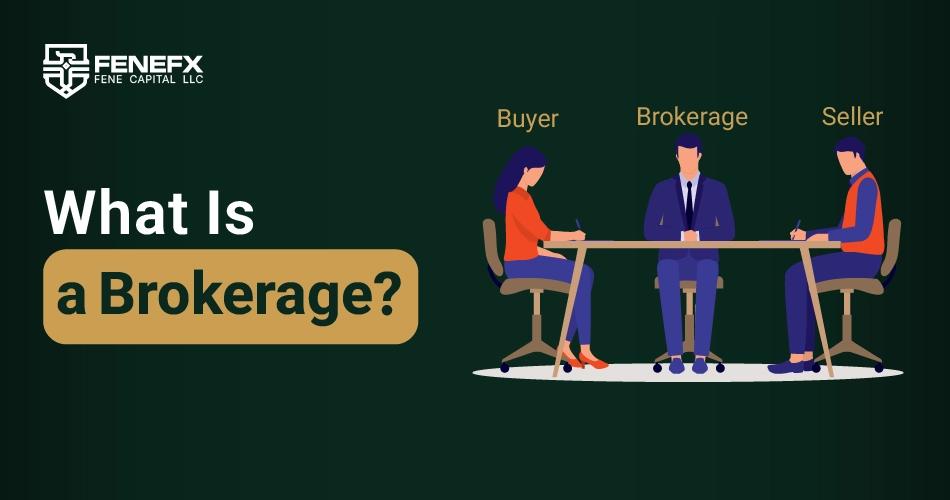 What is a Brokerage?