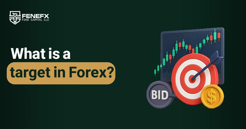 What is a target in forex?