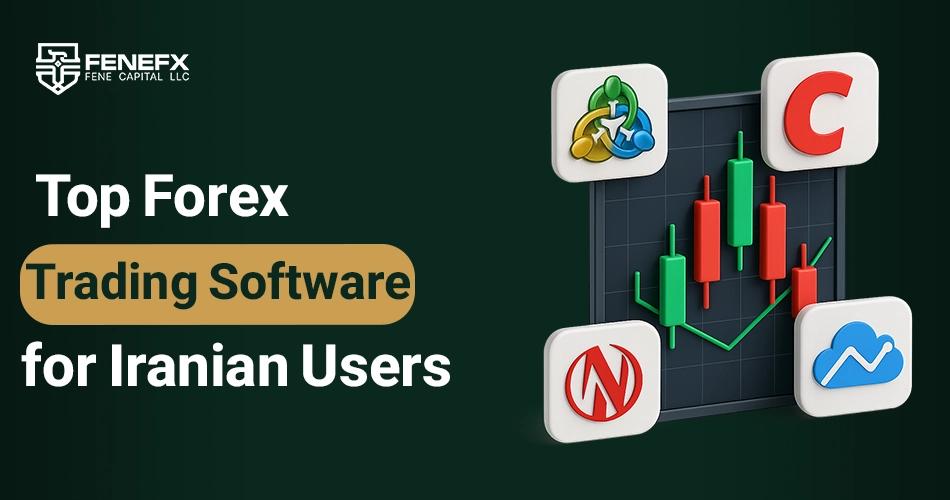Top Forex Trading Software for Iranian Users