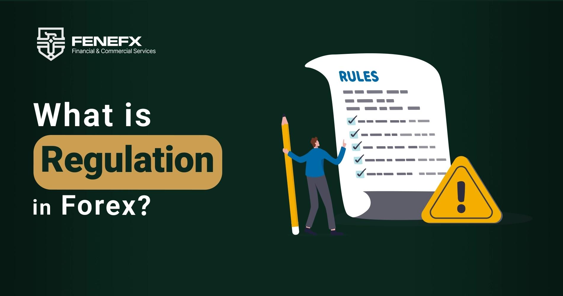 What Is Regulation in Forex?