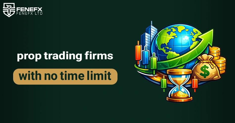 prop trading firms with no time limit