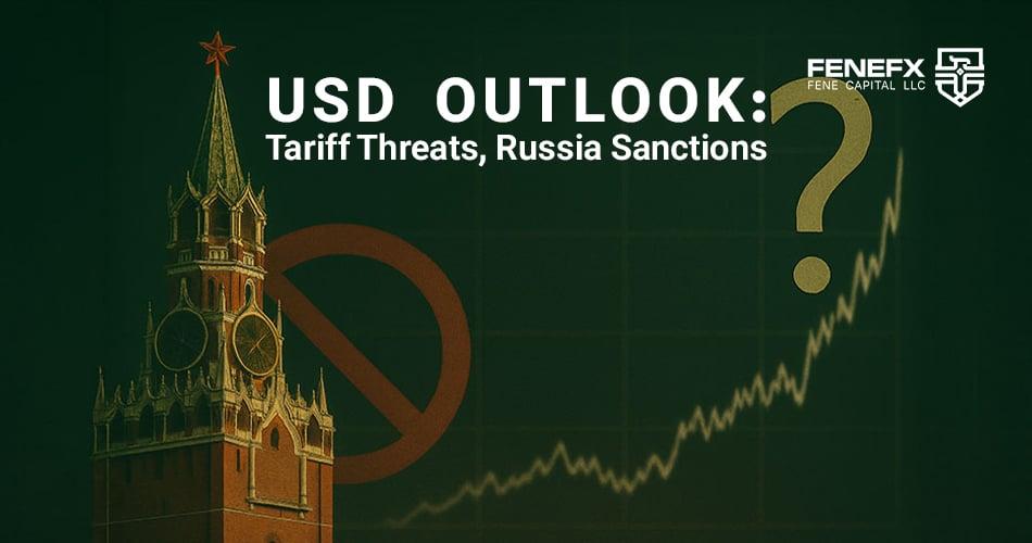 🇺🇸 USD Outlook: Tariff Threats, Russia Sanctions, and CPI Data Set the Tone