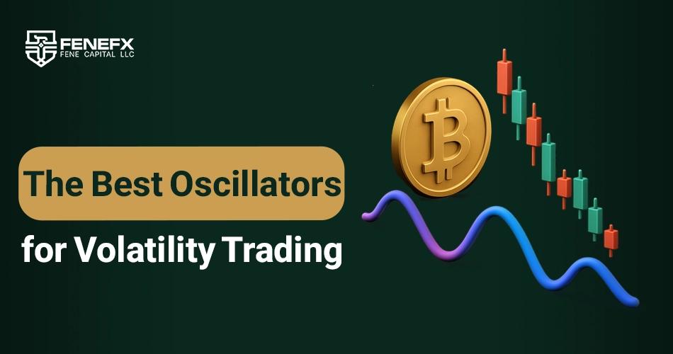 The Best Oscillators for Volatility Trading