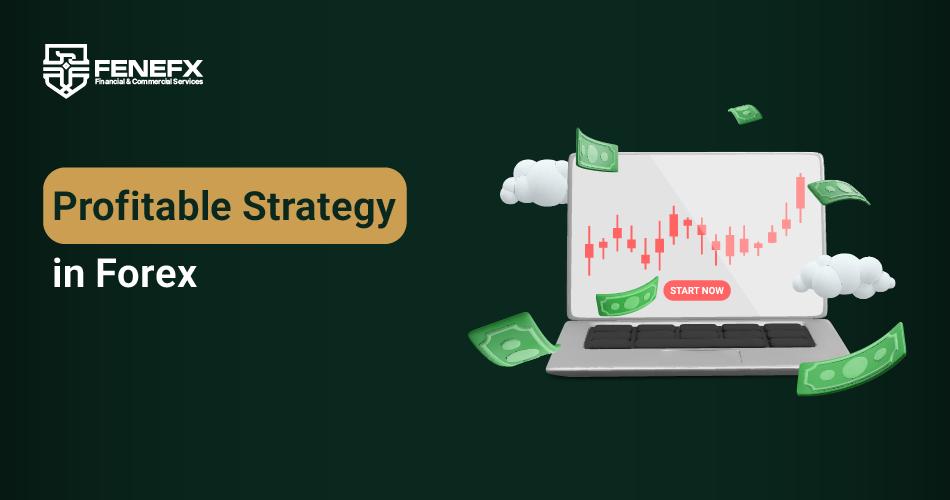Profitable Strategy in Forex