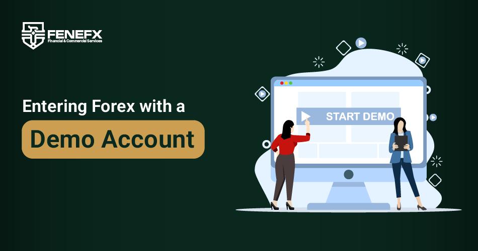 Entering Forex with a Demo Account
