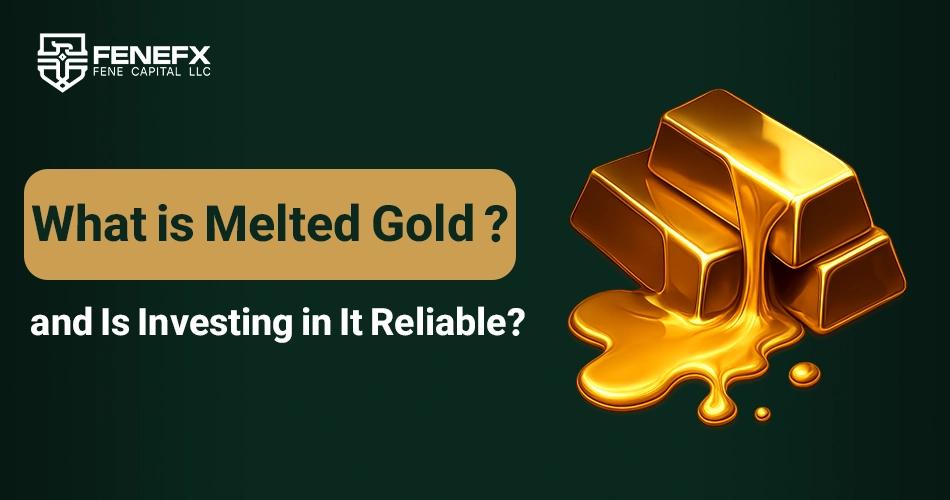 What is Melted Gold and Is Investing in It Reliable?