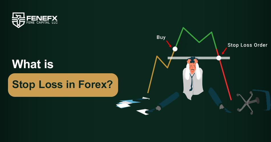 What is Stop Loss in Forex?