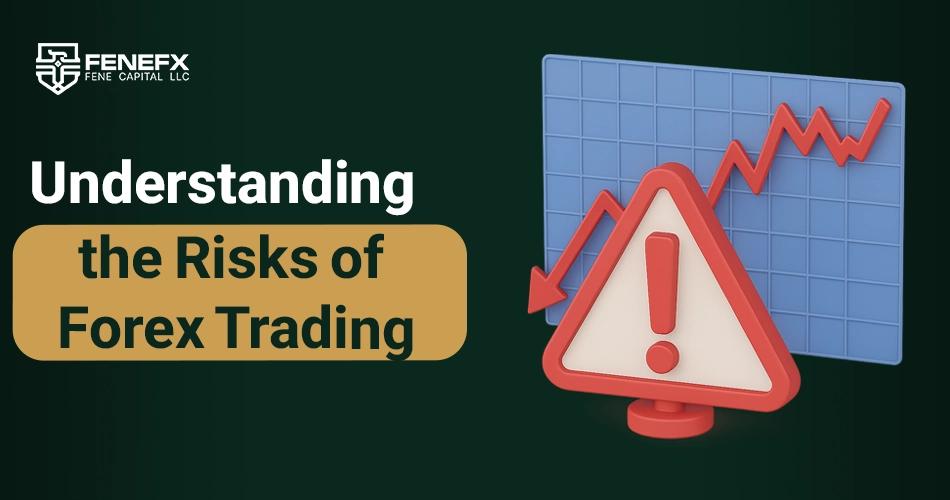 Understanding the Risks of Forex Trading