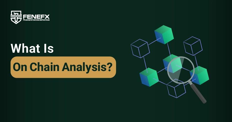 What is On Chain Analysis?