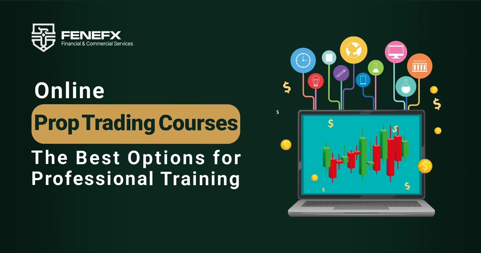 Online Prop Trading Courses: The Best Options for Professional Training