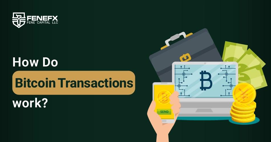 How Are Bitcoin Transactions Conducted?